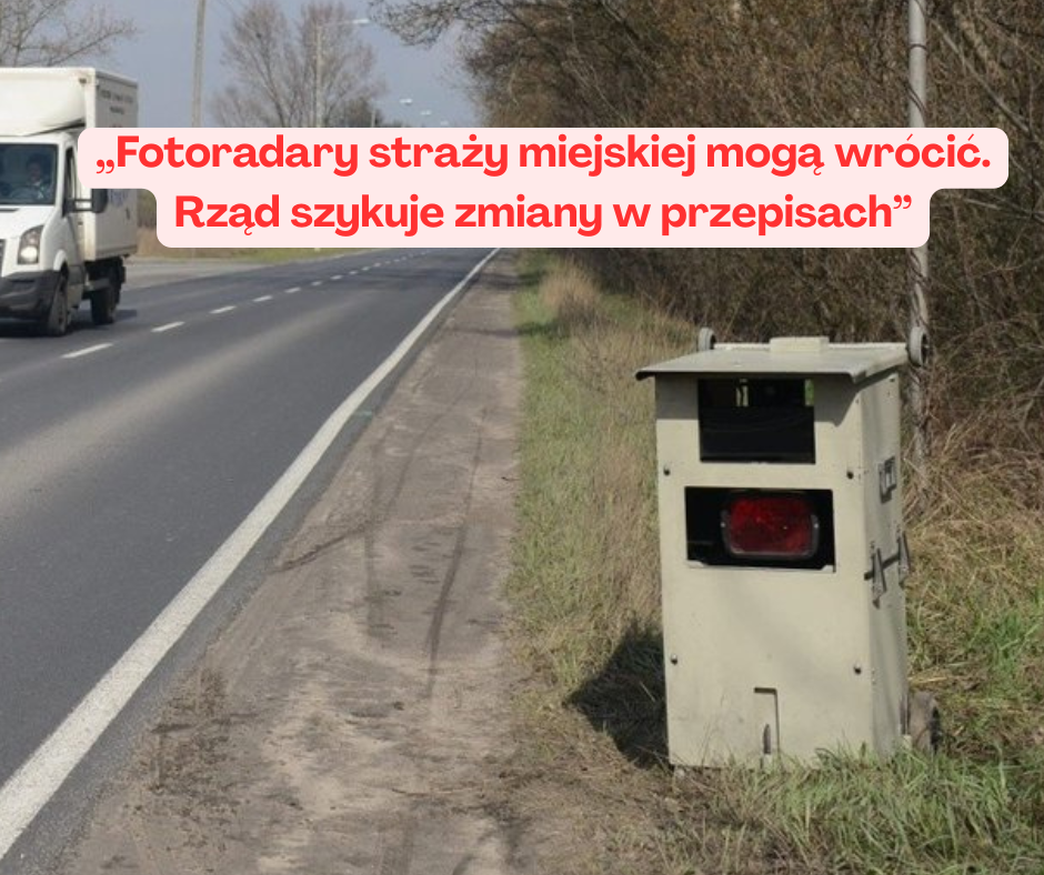Fotoradary straży miejskiej mogą wrócić. Rząd ...