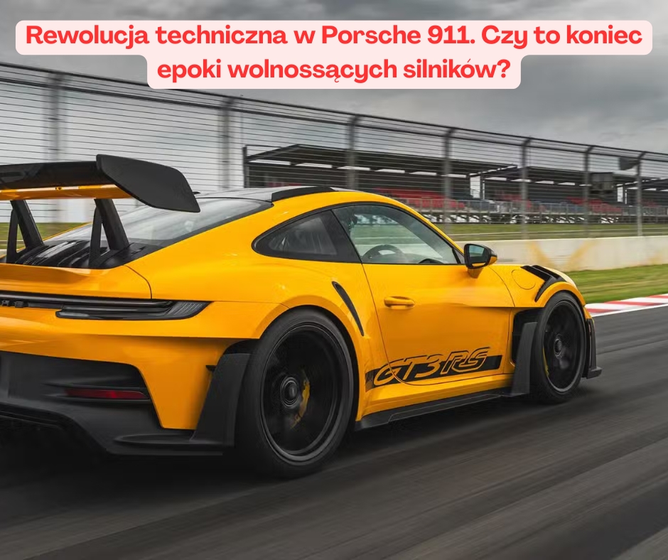Rewolucja techniczna w Porsche 911. Czy to koniec epoki ...