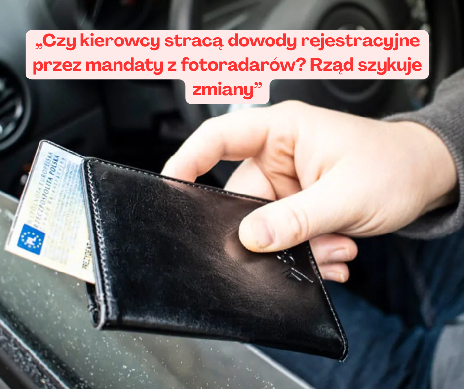Czy kierowcy stracą dowody rejestracyjne przez mandaty ...