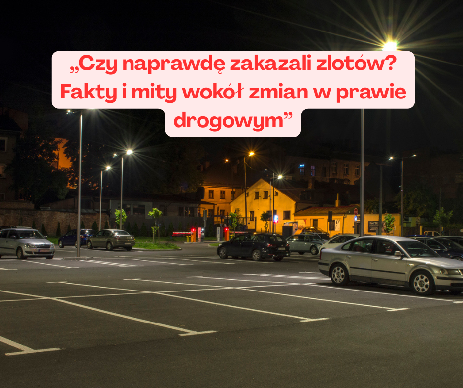 „Czy naprawdę zakazali zlotów? Fakty i mity wokół ...