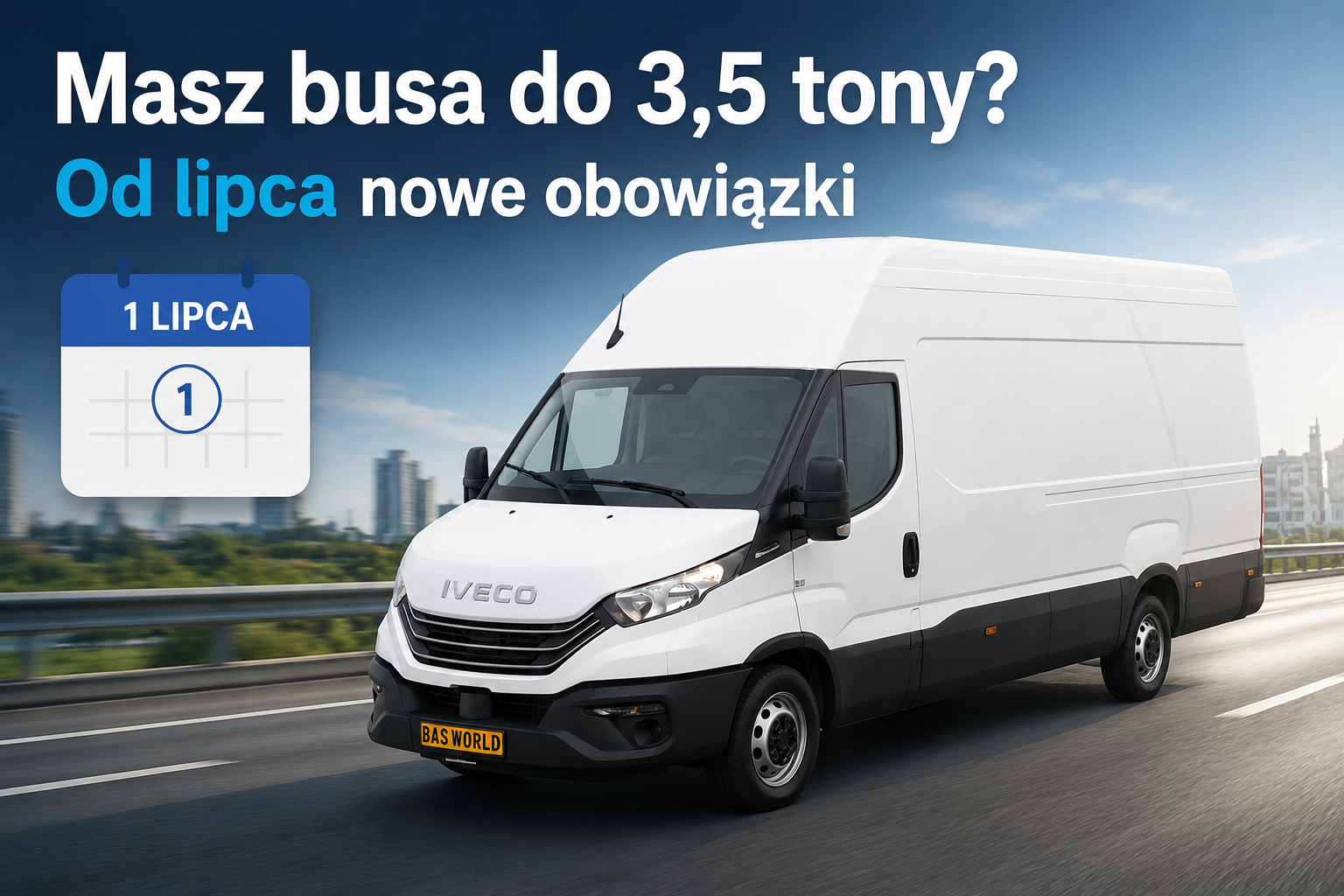 Masz busa do 3,5 tony? Od lipca mogą czekać Cię ...